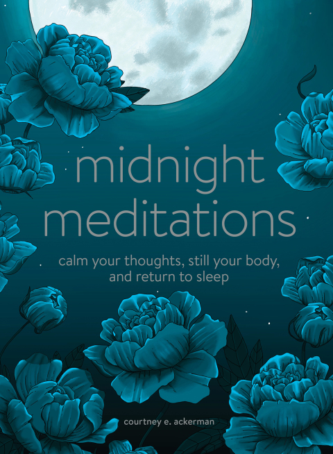 Midnight Meditations : Calm Your Thoughts, Still Your Body, and Return to Sleep - FULL INSTANT DOWNLOAD | PDF DOCX EPUB