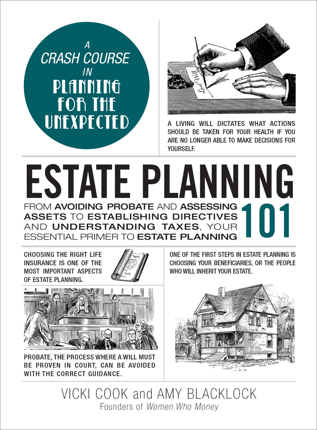 Estate Planning 101 From Avoiding Probate and Assessing Assets to Establishing Directives and Understanding Taxes, Your Essential Primer to Estate Planning