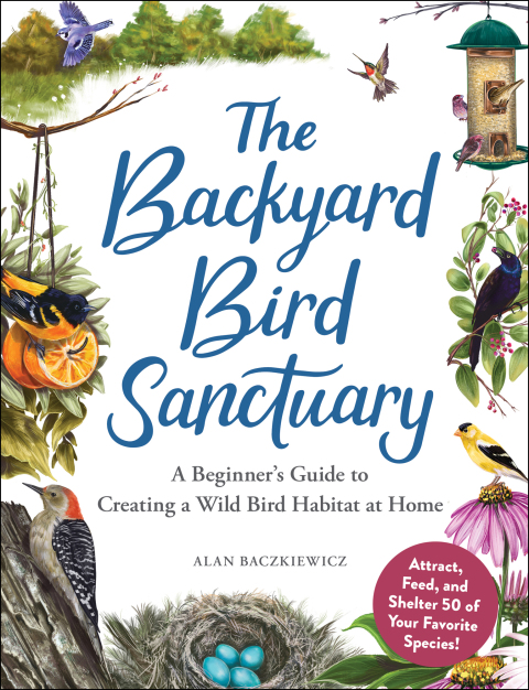 The Backyard Bird Sanctuary: A Beginner's Guide to Creating a Wild Bird Habitat at Home - FULL INSTANT DOWNLOAD | PDF DOCX EPUB