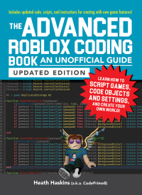 Cover image: The Advanced Roblox Coding Book: An Unofficial Guide, Updated Edition 9781507217887