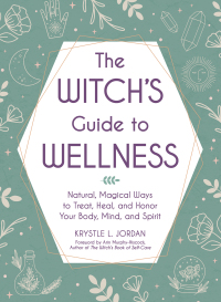 Cover image: The Witch's Guide to Wellness 9781507217931