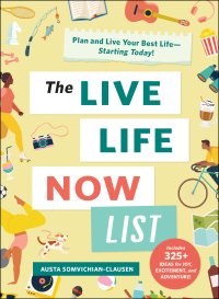 Cover image: The Live Life Now List 9781507217979