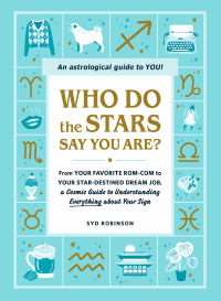 Cover image: Who Do the Stars Say You Are? 9781507218419