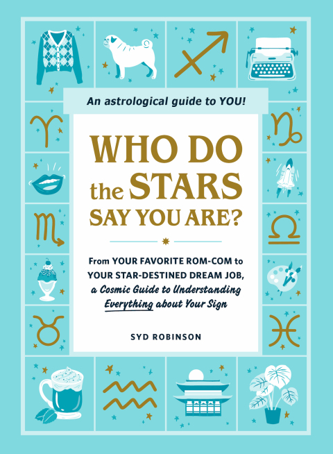 Who Do the Stars Say You Are?: From Your Favorite Rom-Com to Your Star-Destined Dream Job, a Cosmic Guide to Understanding Everything about Your Sign - FULL INSTANT DOWNLOAD | PDF DOCX EPUB