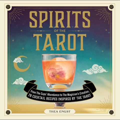 Spirits of the Tarot: From The Cups' Abundance to The Magician's Creation, 78 Cocktail Recipes Inspired by the Tarot - FULL INSTANT DOWNLOAD | PDF DOCX EPUB