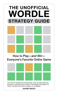 Cover image: The Unofficial Wordle Strategy Guide