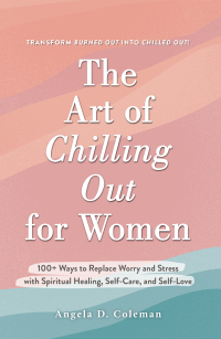 Cover image: The Art of Chilling Out for Women 9781507219935