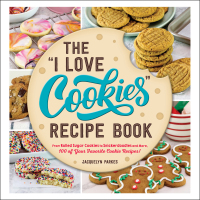 Cover image: The "I Love Cookies" Recipe Book 9781507220047