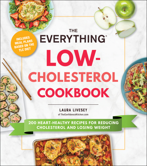 The Everything Low-Cholesterol Cookbook: 200 Heart-Healthy Recipes for Reducing Cholesterol and Losing Weight - FULL INSTANT DOWNLOAD | PDF DOCX EPUB
