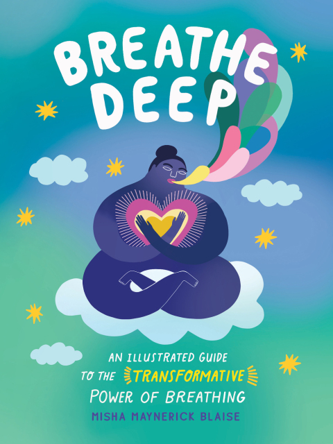 Breathe Deep : An Illustrated Guide to the Transformative Power of Breathing - FULL INSTANT DOWNLOAD | PDF DOCX EPUB