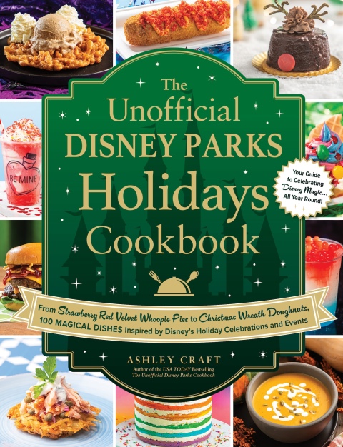 The Unofficial Disney Parks Holidays Cookbook: From Strawberry Red Velvet Whoopie Pies to Christmas Wreath Doughnuts, 100 Magical Dishes Inspired by Disney's Holiday Celebrations and Events - FULL INSTANT DOWNLOAD | PDF DOCX EPUB