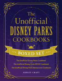 Cover image: The Unofficial Disney Parks Cookbooks Boxed Set 9781507220948