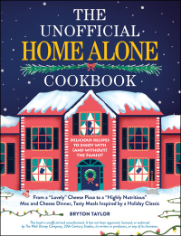 Cover image: The Unofficial Home Alone Cookbook 9781507221259