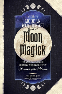 Cover image: The Modern Witchcraft Book of Moon Magick 9781507221877