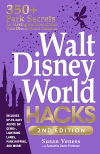 Cover image: Walt Disney World Hacks, 2nd Edition 9781507221952