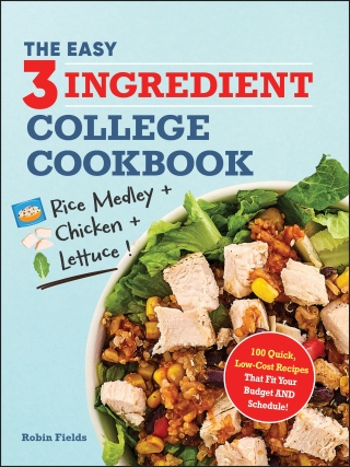 Cover image: The Easy Three-Ingredient College Cookbook 9781507222492