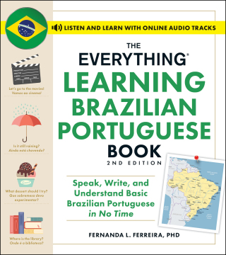 Cover image: The Everything Learning Brazilian Portuguese Book, 2nd Edition 9781507223154