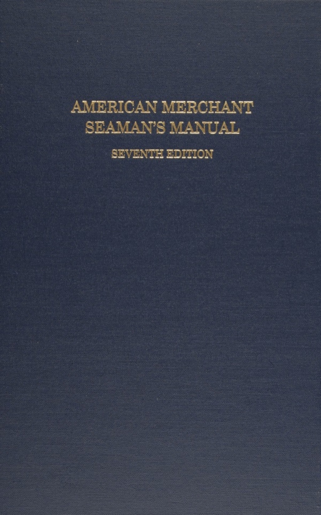 American Merchant Seaman’s Manual