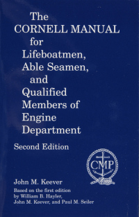 Cover image: The Cornell Manual for Lifeboatmen - Able Seamen and Qualified Members of Engine Department 9780870335594