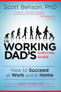 Imagen de portada: The Working Dad's Survival Guide