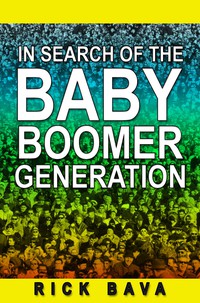 صورة الغلاف: In Search of the Baby Boomer Generation