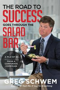 Omslagafbeelding: The Road To Success Goes Through the Salad Bar