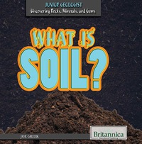 Imagen de portada: What Is Soil? 1st edition 9781680482461