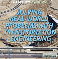 Cover image: Solving Real World Problems with Transportation Engineering 1st edition 9781680482621