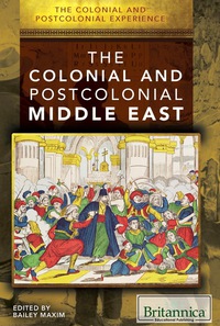 Cover image: The Colonial and Postcolonial Experience in the Middle East 1st edition 9781508104377