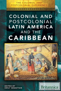 Imagen de portada: Colonial and Postcolonial Latin America and the Caribbean 1st edition 9781508104391