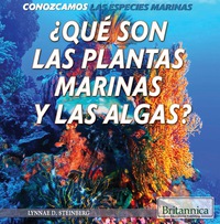 Cover image: ¿Qué son las plantas marinas y las algas? (What Are Sea Plants and Algae?) 1st edition 9781508105121