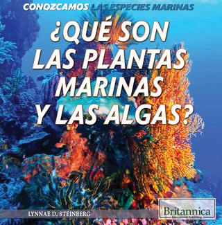 Cover image: ¿Qué son las plantas marinas y las algas? (What Are Sea Plants and Algae?) 1st edition 9781508105121