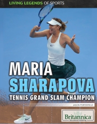 表紙画像: Maria Sharapova: Tennis Grand Slam Champion 1st edition 9781508106371