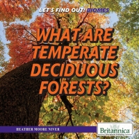Cover image: What Are Temperate Deciduous Forests? 1st edition 9781508106944