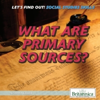 Titelbild: What Are Primary Sources? 1st edition 9781508107033