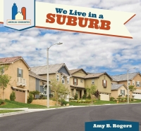 Cover image: We Live in a Suburb 9781508142034