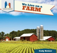 صورة الغلاف: We Live on a Farm 9781508142119