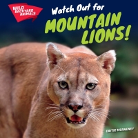 Imagen de portada: Watch Out for Mountain Lions! 9781508142782