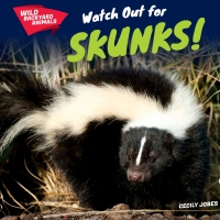 صورة الغلاف: Watch Out for Skunks! 9781508142690