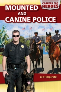 Imagen de portada: Mounted and Canine Police 9781508143857