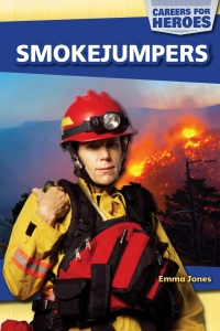表紙画像: Smokejumpers 9781499418538