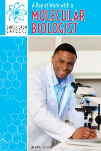Cover image: A Day at Work with a Molecular Biologist 9781508144120