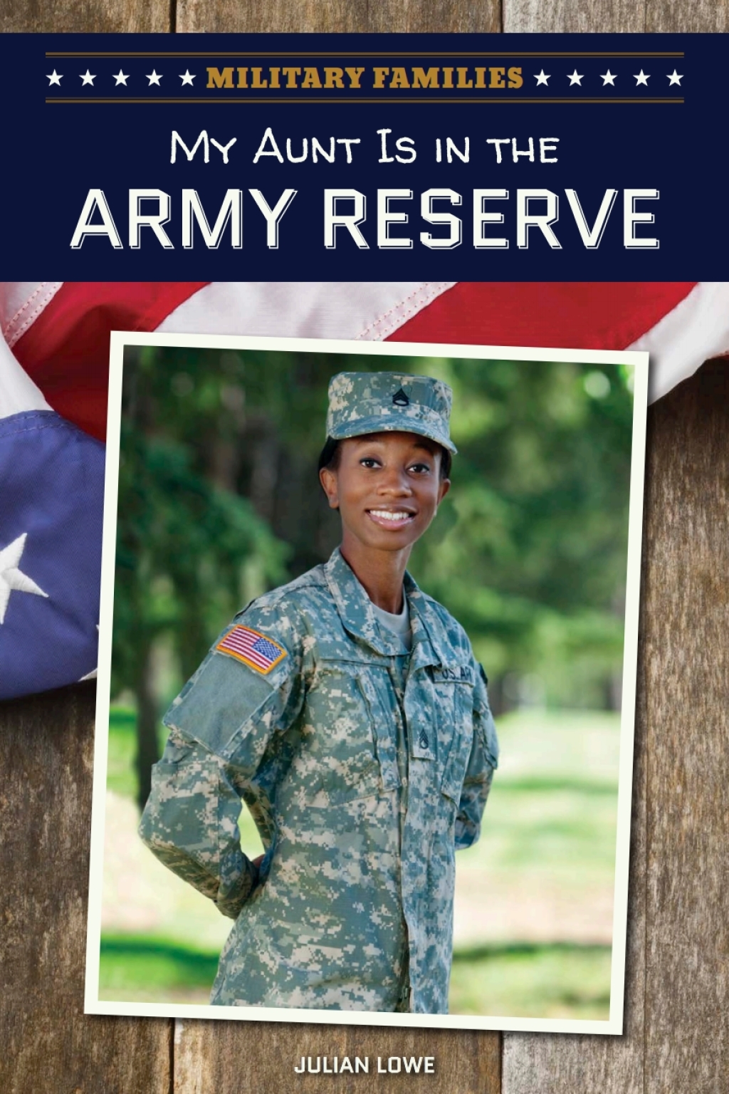 My Aunt Is in the Army Reserve