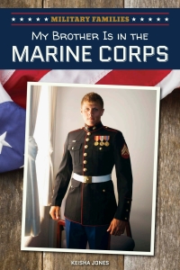 Cover image: My Brother Is in the Marine Corps 9781508144328