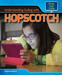 Imagen de portada: Understanding Coding with Hopscotch 9781508144601