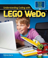Cover image: Understanding Coding with Lego WeDo™ 9781508144687
