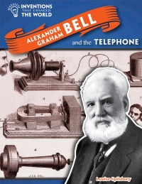 表紙画像: Alexander Graham Bell and the Telephone 9781508146254