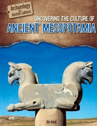 Imagen de portada: Uncovering the Culture of Ancient Mesopotamia 9781508146650