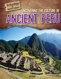 Cover image: Uncovering the Culture of Ancient Peru 9781508146698