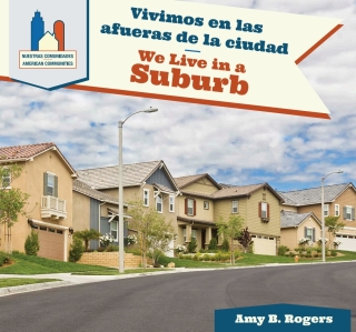صورة الغلاف: Vivimos en las afueras de la ciudad / We Live in a Suburb 9781508147367